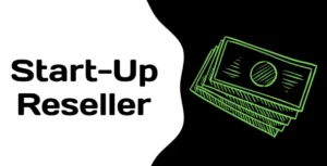 Start-Up Reseller